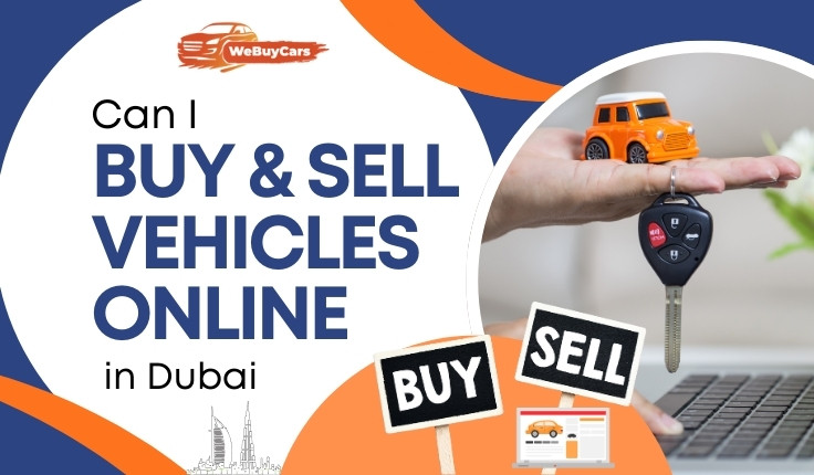 blogs/Can-I-buy-and-sell-vehicles-online-in-Dubai