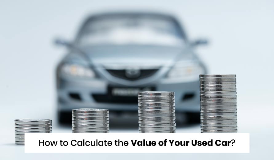 How to Calculate the Value of Your Used Car?