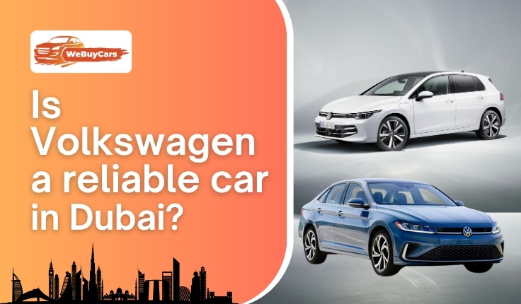 blogs/Is-volkswagen-a-reliable-car-in-dubai