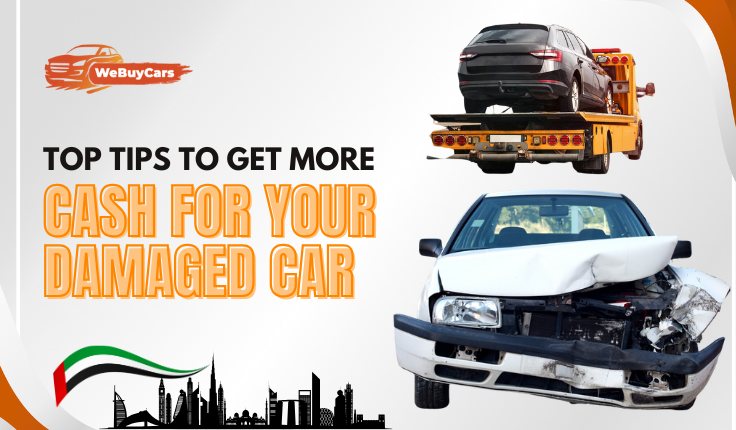 Top Tips to Get More Cash for Your Damaged Car